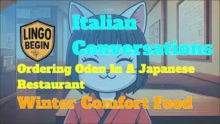 Italian Conversations | Ordering Oden | Winter Comfort Food #audiobook #italianlearning  #beginners