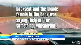 911 Call: Teens Save Kidnap Victim From Fleeing Car