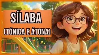 Sílaba Tónica e Átona - Gramática 1º ciclo - O Troll explica...
