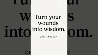 ✨ Turn Your Wounds into Wisdom | Inspirational Quote