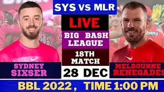 Live Sydney Sixers vs Melbourne Renegades 18th T20 Match | SYS vs MLR | Live Big Bash League 2022