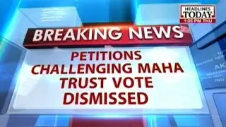 Bombay HC dismisses petitions challengeing Maharashtra trust vote