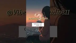 Calming Sunset Lofi 🌅 Soft Beats to Relax & Unwind