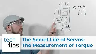 The Measurement of Torque - The Secret Life of Servos Ep6
