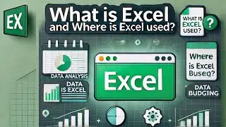 What is Microsoft Excel? | Where is Excel Used? | Excel Basics for Beginners | MS Excel Explained