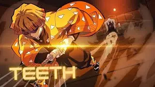 Kimetsu no yaiba【AMV】TEETH