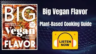 Big Vegan Flavor | Plant-Based Cooking Guide