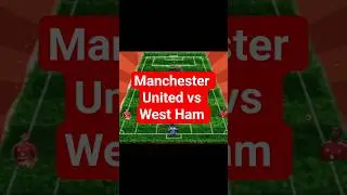 Manchester United vs West Ham United lineup #sports #lineups #shortvideo #manchesterunitedfc