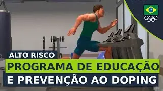 Programa de Educa&ccedil;&atilde;o e Preven&ccedil;&atilde;o ao Doping &ndash; Alto Risco