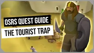 OSRS: The Tourist Trap Quest Guide - Ironman Friendly - Old School RuneScape
