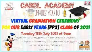 Carol Academy  Virtual Graduation Ceremony For our Early Years [PP2] Class of 2021