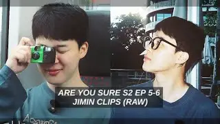 JIMIN - are you sure season 2 episode 5-6 clips for editing 