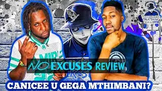 CANICEE No Excuses Review | Track leyinga kwatisa MTHIMBANI