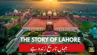 The Story of Lahore | Past Meets Present | Hidden Lahore Walks
