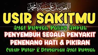 BISMILLAH 🤲DOA PENYEMBUH SEGALA PENYAKIT AYAT RUQYAH DIRI INSYAALLAH SAKIT DI TUBUHMU SEMBUH TOTAL