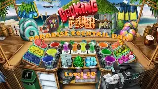 COOKING FEVER &ndash; Paradise Cocktail Bar Lvl 39