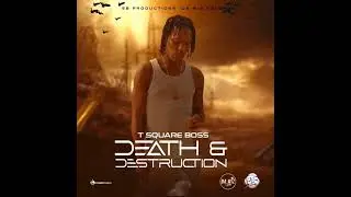 TSquare Boss - Death & Destruction - Submachine Gun Riddim