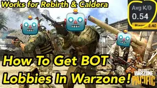 How To Get Bot Lobbies in Warzone Season 2!