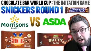 Snickers Round 1 - Morrison's VS ASDA | Chocolate Bar World Cup