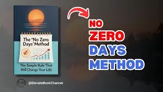 The &lsquo;No Zero Days&rsquo; Method - The Simple Rule That Will Change Your Life [Audiobook]