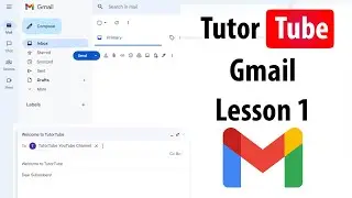 Gmail Tutorial - Lesson 1 - Gmail Interface