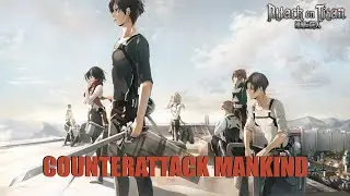 Attack on Titan: Counterattack Mankind | EMOTIONAL EPIC VERSION