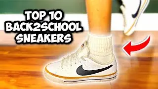 TOP 10 Sneakers for BACK TO SCHOOL!!! (SUMMER 2024!)