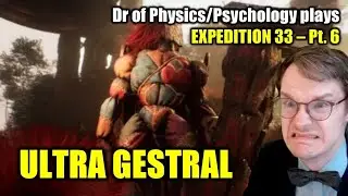 FIGHTING GESTRALS! (NO DOGE/EXPERT) | Claire Obscure: Expedition 33 Let&rsquo;s Play Blind [Part 6]