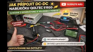 Jak připojit DC-DC nabíječku Qoltec 51920 | Nabíjení z generátoru i solárních panelů – reálný test
