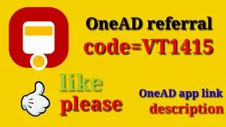 OneAD referral code=VT1415||OneAD app information||OneAD app referral||onead ||by tp technical