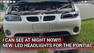 NEW LED HEADLIGHTS FOR THE PONTIAC GRAND PRIX!!!