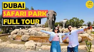 Dubai Safari Park 2023 Full Tour | Things To Do In Dubai | 151