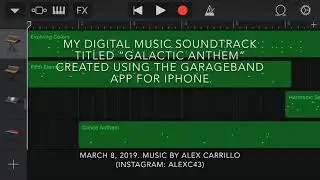 My digital music soundtrack titled &ldquo;Galactic Anthem&rdquo;
