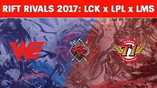 SKT vs WE - Rift Rivals 2017: LCK vs LPL vs LMS