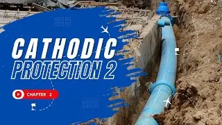 Cathodic Protection Level 2 – Chapter 2 | Corrosion Mechanisms Explained