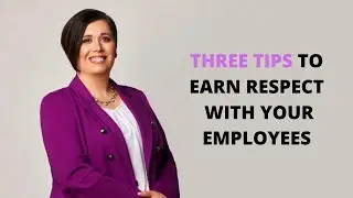Building Respect with Your Employees