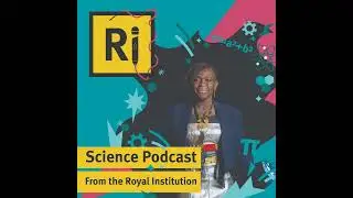 Научный подкаст Ri: Космическая наука и 200-летие рождественских лекций &mdash; с Дамой Д...