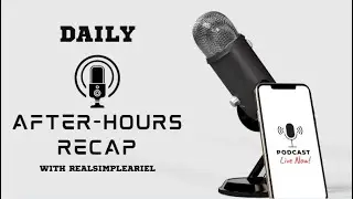 7/2/2025 After-Hours Recap