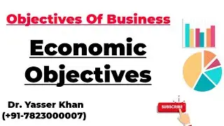 Objectives Of Business | Economic Objectives Of Business | Business | Business Studies | Commerce