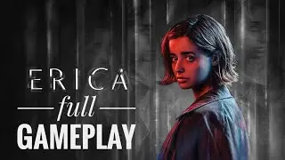 Erica Full Game Walkthrough Full HD 1080p