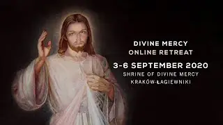 Watch Live - Divine Mercy Online Retreat from the resting place of St. Faustina | Day 03 | Part 2
