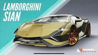 THE LAMBORGHINI SIAN!!! | Rebel Racing