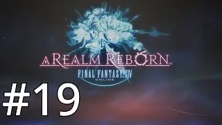 Final Fantasy 14 - Let's play #19