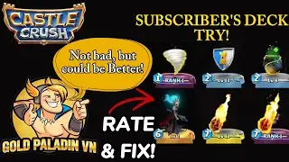 #1| I Try a Subscriber's Deck... RATE and FIX It! | Castle Crush Deck