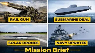 India Defense Mission Brief: Rail Gun, Submarine Deal, Solar Drones & Navy Updates