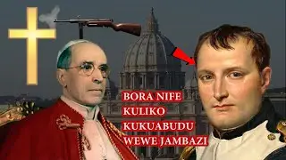 NAPOLEON MBABE WA KIVITA ALIYEMTEKA PAPA PIUS KIONGOZI WA WAKATOLIKI ILI AMUABUDU KAMA MUNGU.