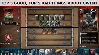 Gwent Card Game - 5 good & 5 bad things