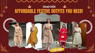Diwali 2025: Affordable Festive Outfits You NEED!