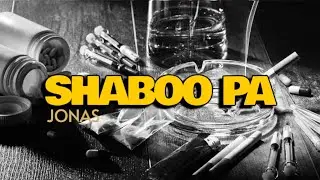 SHABOO PA (Lyrics) - Jonas | Prod. By Blast Beats