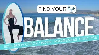 IMPROVE YOUR BALANCE - BODY AWARENESS EXERCISE